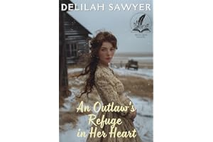 An Outlaw's Refuge in Her Heart: A Historical Western Romance Novel (Western Brides of Hope)