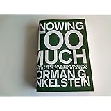 Knowing Too Much: Why the American Jewish Romance with Israel is Coming to an End