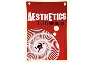 Introducing Aesthetics: A Graphic Guide (Graphic Guides)