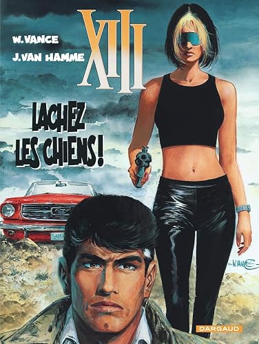 Download Treize (XIII), tome 15 : Lâchez les chiens ! PDF