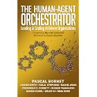 The Human-Agent Orchestrator: Leading and Scaling AI-Driven Organizations
