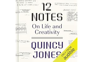 12 Notes: On Life and Creativity