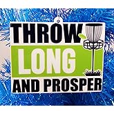 Generic Disc Golf Ornament - Throw Long and Prosper (K13)