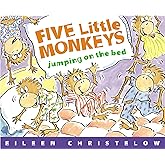 Five Little Monkeys Jumping on the Bed (A Five Little Monkeys Story)