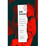 King Richard: Nixon and Watergate--An American Tragedy