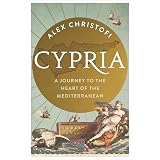 Cypria: A Journey to the Heart of the Mediterranean - shortlisted for the London Hellenic Prize