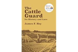 The Cattle Guard: Its History and Lore