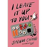 I Leave It Up to You: A Novel