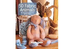 50 Fabric Animals: Fun sewing projects for you and your home