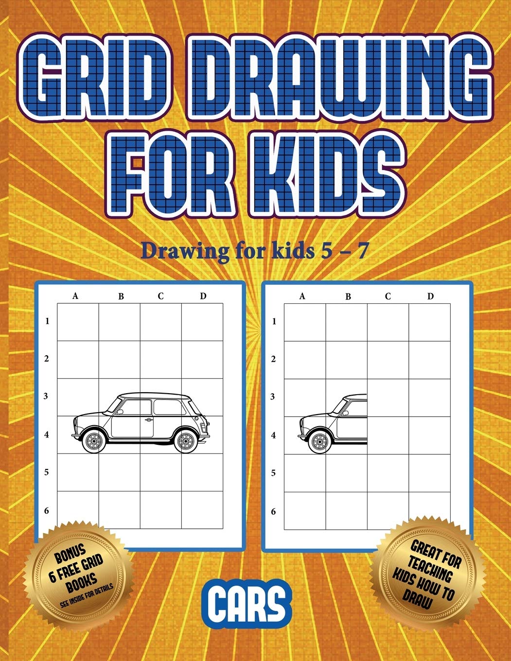 Drawing for kids 5 - 7 (Learn to draw cars): This book teaches kids how to draw  cars using grids: Manning, James, For Kids, Best Activity Books:  9781839493362: Amazon.com: Books