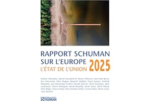 Rapport Schuman sur l'Europe L'Etat de l'Union 2025 (French Edition)