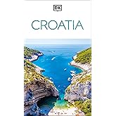 DK Croatia: Must-See Sights. Culture & History. Detailed Maps & Tours. Covers Dubrovnik, Split, Plitvice Lakes, & more (Travel Guide)