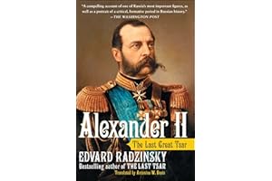 Alexander II: The Last Great Tsar