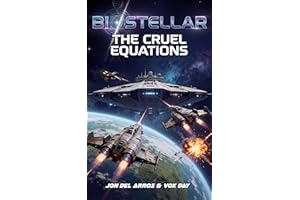 The Cruel Equations (Biostellar Book 4)
