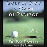 Golf Is Not a Game of Perfect