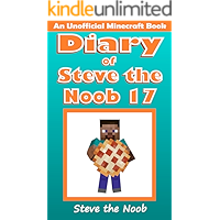 Diary of Steve the Noob 17 (An Unofficial Minecraft Book) (Diary of Steve the Noob Collection) book cover
