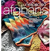 Unexpected Afghans: Innovative Crochet Designs with Traditional Techniques