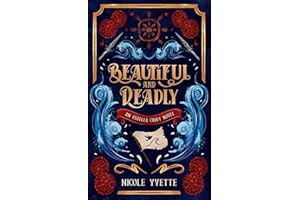 Beautiful and Deadly: YA Pirate Fantasy (Estella Croft Book 1)
