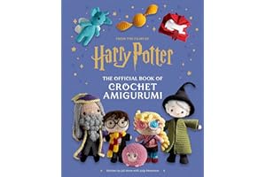 Harry Potter: The Official Book of Crochet Amigurumi