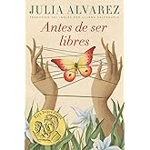 Antes de ser libres (Spanish Edition)
