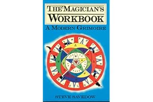 The Magician's Workbook: A Modern Grimoire