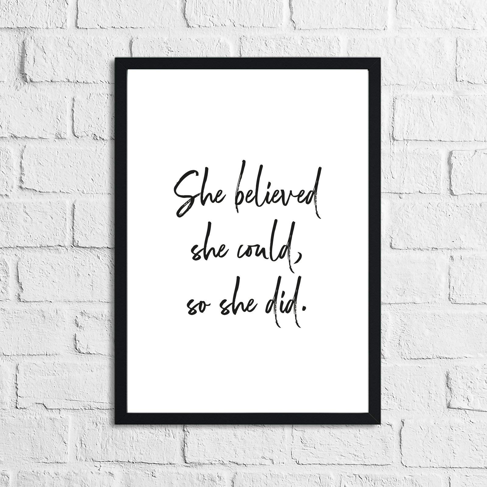 JasonCarlMorgan WinsterCreations She Believed She Could So She Did Inspirational Wall Decor Quote Print A5 Normal