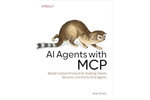AI Agents with MCP: Model Context Protocol for Building Clients, Services, and End-to-End Agents