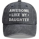 Funny Awesome Like My Daughter Hat, Embroidered Adjustable Cotton Baseball Cap Gifts for Dad Mom Grandpa Papa