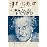 Christopher Hill: The Life of a Radical Historian