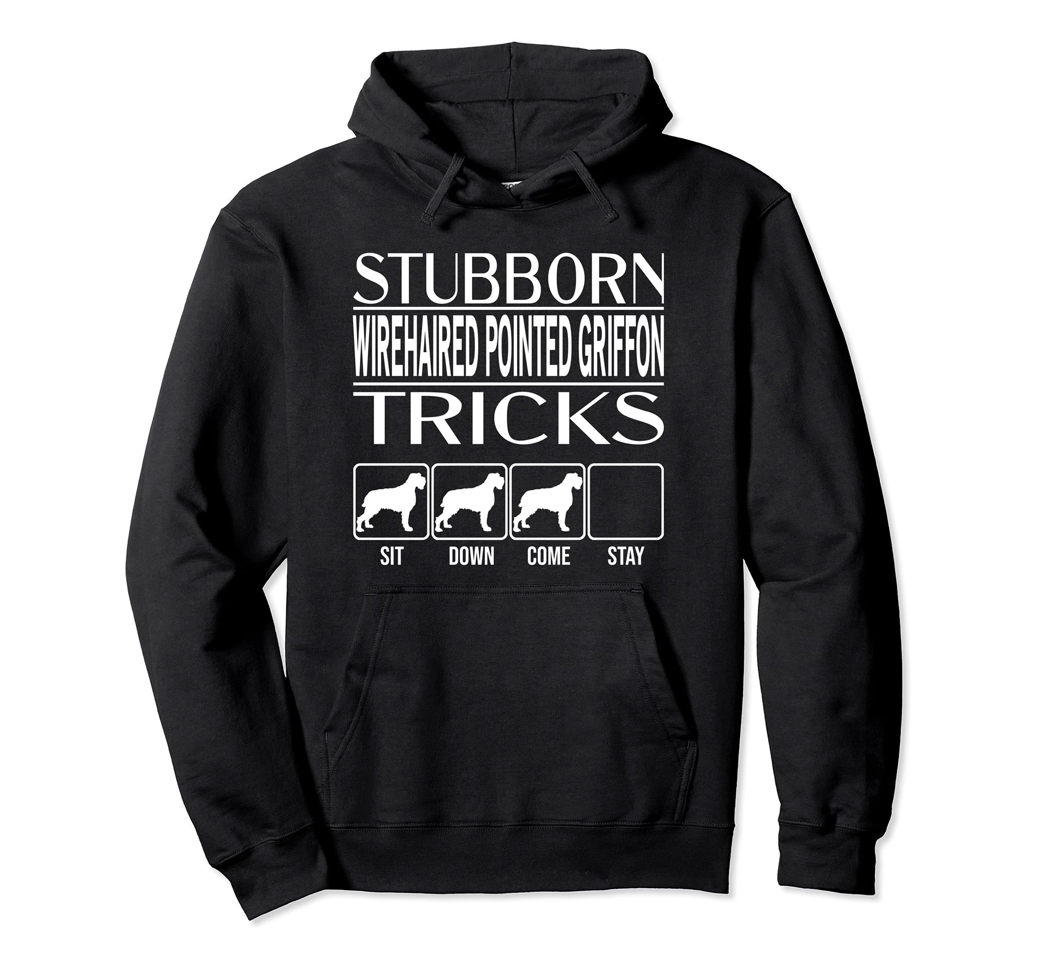 Stubborn Dog Tricks, Funny Wirehaired Pointed Griffon Pullover Hoodie