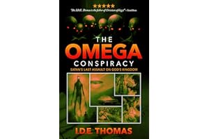 The Omega Conspiracy: Satan's Last Assault On God's Kingdom