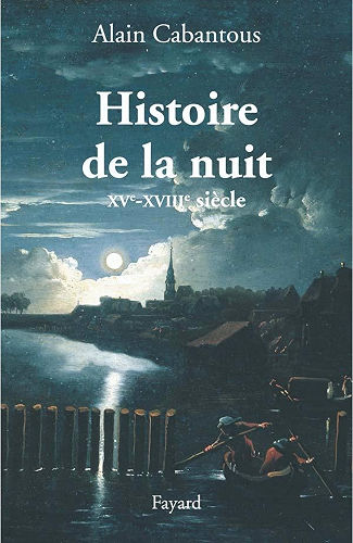 Download Histoire de la nuit : Europe occidentale. XVIIe-XVIIIe siècle (Divers Histoire) PDF