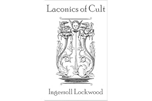 Laconics of Cult (The Ingersoll Lockwood Collection Book 3)