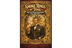 Smoke Rings of Time: The Art of Vintage Cigar Labels From 1900 to 1950