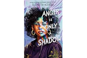 Anger Is Only a Shadow