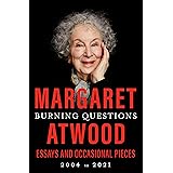 Burning Questions: Essays and Occasional Pieces, 2004 to 2021