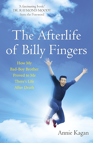 Download The Afterlife of Billy Fingers: Life, Death and Everything Afterwards (English Edition) PDF