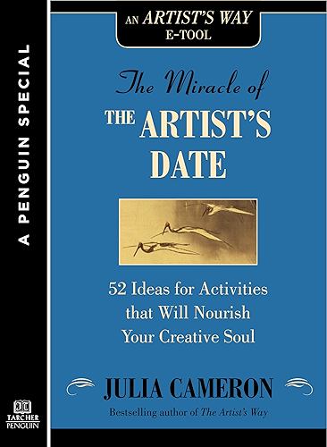 Download The Miracle of the Artist's Date: 52 Ideas for Activities that will Nourish Your Creative Soul: A Special from Tarcher/Penguin (Artist's Way) (English Edition) PDF