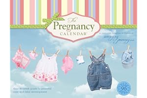 The Pregnancy Calendar?: Your 40-Guide to Prenatal Care and Fetal Development