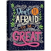 SIGNWIN Canvas Wall Art Don't Be Afraid to Be Great in Bright Color Letterings for Kids Inspirational Quotes Modern Art Contemporary Colorful for Living Room, Bedroom, Office - 12x18 inches