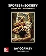 Sports in Society: Issues and Controversies
