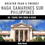 Greater Than a Tourist - Naga Camarines Sur