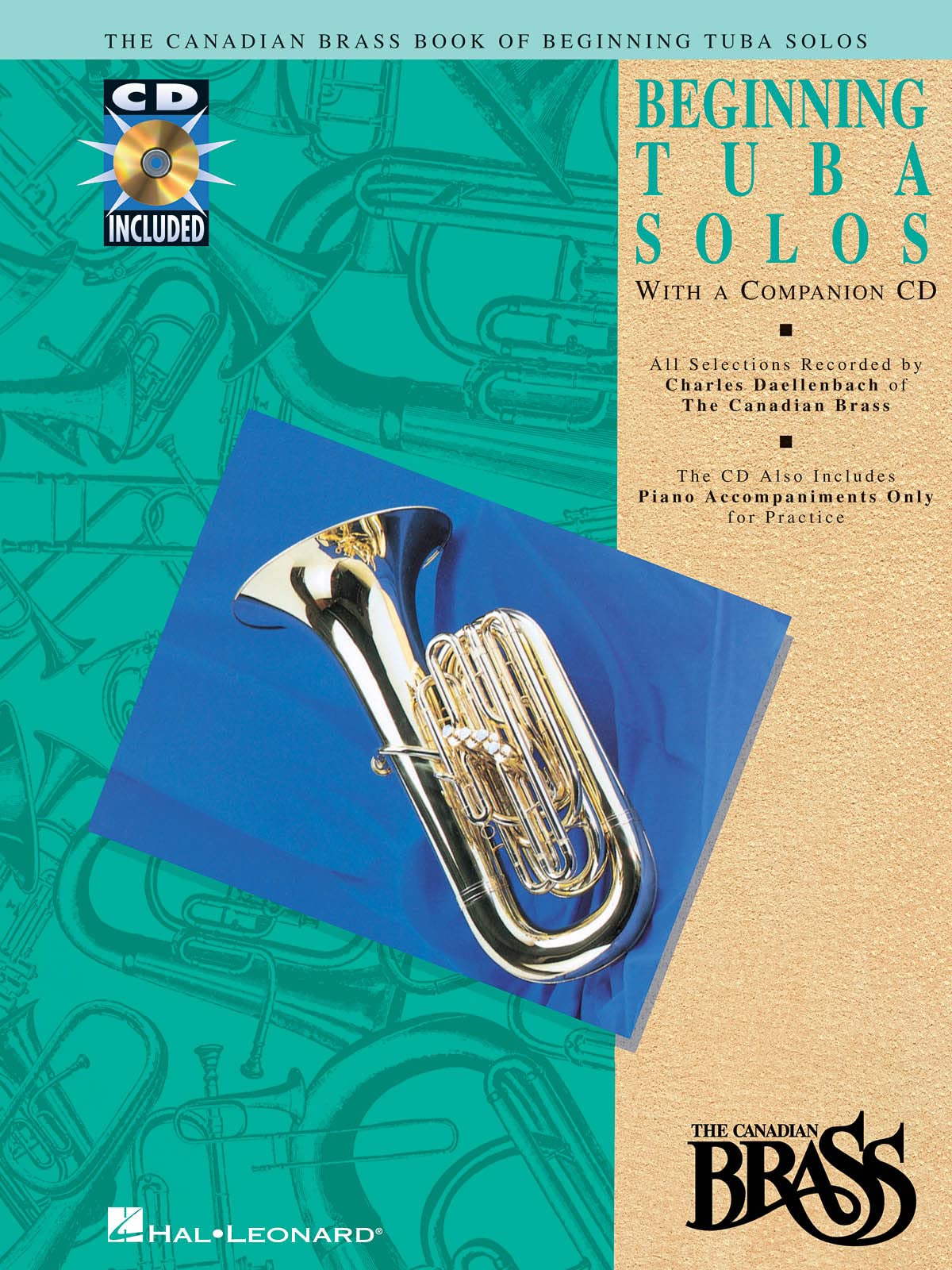 Canadian Brass Book Of Beginning Tuba Solos. Includes Audio Online: With Recordings of Performances and Accompaniments