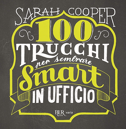 Download 100 trucchi per sembrare Smart in ufficio (Italian Edition) PDF