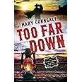 Too Far Down: (An Inspirational Historical Western Cowboy Romance set in New Mexico Territory) (The Cimarron Legacy)
