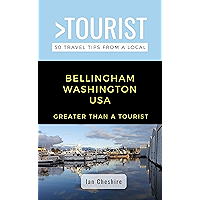 Greater Than a Tourist-Bellingham Washington USA : 50 Travel Tips from a Local (Greater Than a Tourist Washington) book cover Greater Than a Tourist-Bellingham Washington USA : 50 Travel Tips from a Local (Greater Than a Tourist Washington) book cover