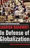 In Defense of Globalization: With a New Afterword