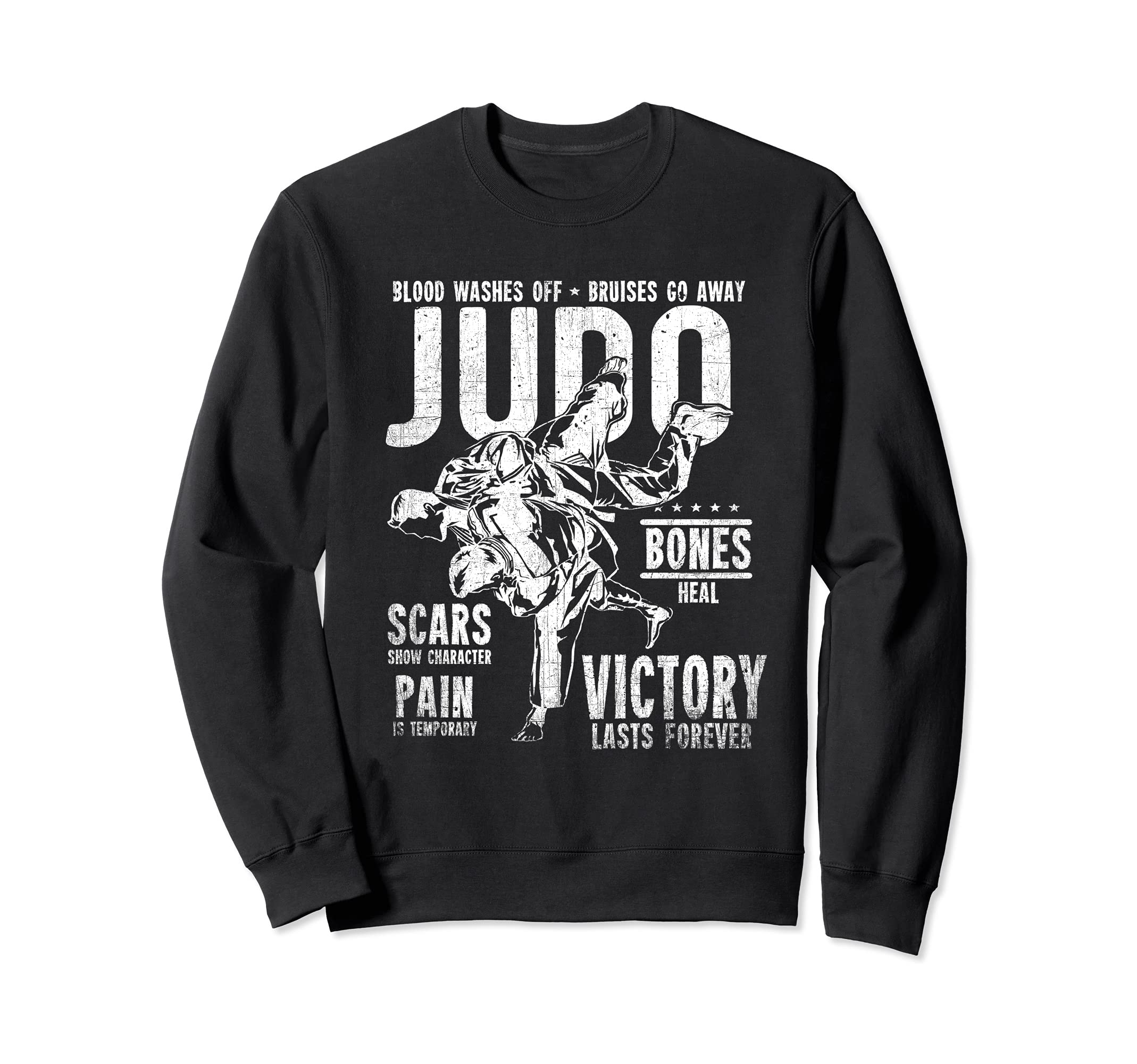 Judo MMA Martial Arts Pain Temporary Victory Lasts Forever Sweatshirt