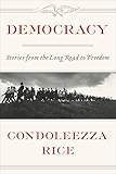 Democracy: Stories from the Long Road to Freedom