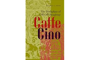 Caffe Cino: The Birthplace of Off-Off-Broadway (Theater in the Americas)